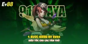 Đăng Ký EV88 nhận 88k - Ưu đãi đặc biệt cho tân thủ